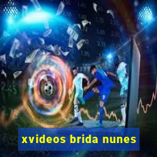 xvideos brida nunes